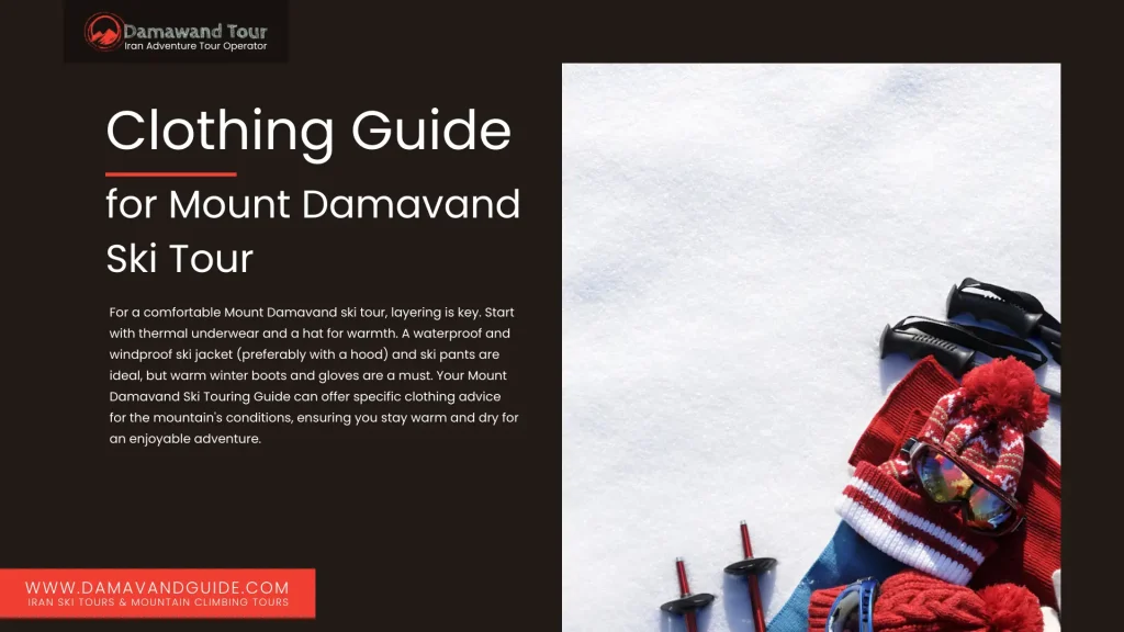 Clothing Guide for Mount Damavand Ski Tour