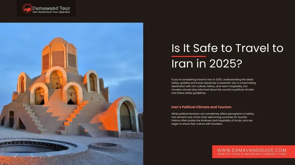 Iran Travel Advisory: Is It Safe to Travel to Iran