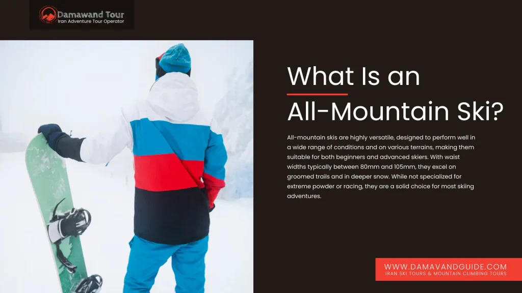 What Is an All-Mountain Ski